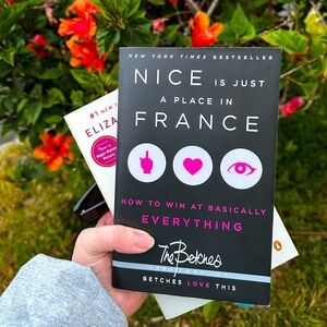 Nice Is Just A Place In France, Book, By The Betches
